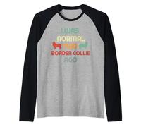 Yo era Normal 2 Border Collie Ago Amante Perro Dueño Mujeres Camiseta Manga Raglan