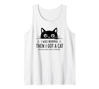 Yo Era Normal, Entonces Tuve Un Gato. Ahora Juzgamos Juntos Camiseta sin Mangas