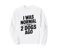 Yo era Normal Hace 2 Perros Sudadera