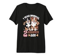 Yo era Normal Hace Dos australianos dueño de Perro Pastor Australiano Camiseta Premium