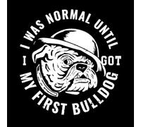 Yo era normal hasta que me llegó mi primera tipografía de bulldog. Calcomanías de pared 42x43.8cm Decoración de tiendas Blanco