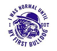 Yo era normal hasta que me llegó mi primera tipografía de bulldog. Calcomanías de pared 67.2x70.1cm Pegatinas para vidrio Azul oscuro