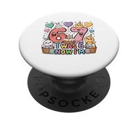 Yo era Seis Ahora Soy Siete Pascua 67 Meme 7 Cumpleaños PopSockets PopGrip Adhesivo
