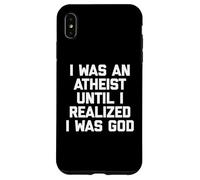 Yo era un Ateo hasta Que me di Cuenta de Que era Dios - Ateo Divertido Carcasa para iPhone XS MAX