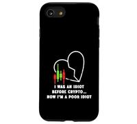 Yo era un idiota antes de Crypto - Ahora soy un pobre idiota Carcasa para iPhone SE (2020) / 7 / 8