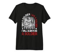 Yo era un Soldado Soy un Soldado Siempre seré un Soldado EE.UU Camiseta Premium