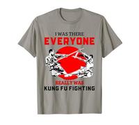 Yo Estaba allí, Todo el Mundo Realmente era Divertido Luchar con Kung Fu Camiseta