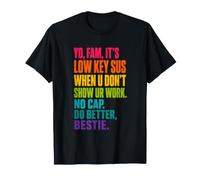 Yo Fam It's Low Key Sus Show Your Work Funny Gen Z Alpha Camiseta