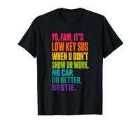Yo Fam It's Low Key Sus Show Your Work Funny Gen Z Alpha Camiseta gráfica económica, Hombre, Negro, L