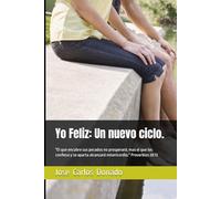 Yo Feliz: ¡Un Nuevo Ciclo!