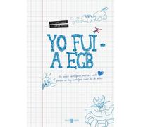 Yo Fui A EGB