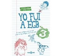 Yo fui a EGB 3: (Incluye póster exclusivo y tira de cromos de picar) (Obras diversas)