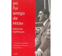 Yo Fui Amigo de Hitler