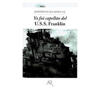 Yo fui capellán en el USS Franklin