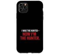 Yo FUI el cazado - Ahora Soy el Cazador T-Shir | Motivacional Carcasa para iPhone 11 Pro MAX