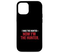Yo FUI el cazado - Ahora Soy el Cazador T-Shir | Motivacional Carcasa para iPhone 12/12 Pro