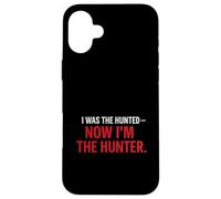 Yo FUI el cazado - Ahora Soy el Cazador T-Shir | Motivacional Carcasa para iPhone 16 Plus