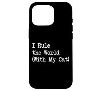 Yo gobierno el mundo (con mi gato) Citas divertidas Carcasa para iPhone 16 Pro