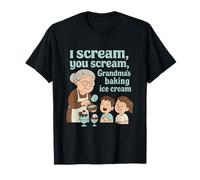 Yo Grito, tú gritas, Abuela horneando Helado Camiseta