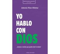 YO HABLO CON DIOS (SIN COLECCION)