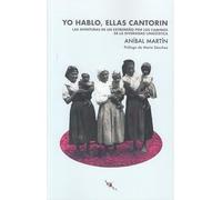 Yo hablo, ellas cantorin: Las aventuras de un extremeño por los caminos de la diversidad lingüística (SIN COLECCION)