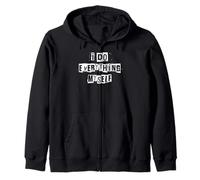 Yo Hago Todo yo Mismo Sudadera con Capucha