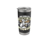Yo iba a hacer un chiste de carpintería Vaso térmico de acero inoxidable de doble pared
