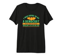 Yo iba a ser un demócrata para Halloween Divertido político Camiseta Premium