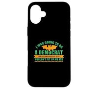 Yo iba a ser un demócrata para Halloween Divertido político Carcasa para iPhone 16 Plus