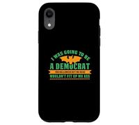 Yo iba a ser un demócrata para Halloween Divertido político Carcasa para iPhone XR