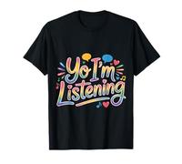 Yo I'm Listening Energía del oyente atento |- Camiseta