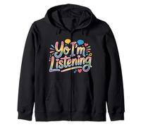 Yo I'm Listening Energía del oyente atento |- Sudadera con Capucha