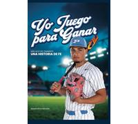 YO JUEGO PARA GANAR: Màs allà del diamante: una historia de fe