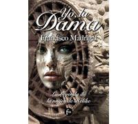 Yo, la Dama: La leyenda de la mujer de Hélike