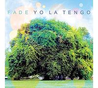 Yo la Tengo - Fade