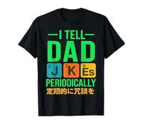 Yo le digo a papá bromas periódicamente ciencia japonesa Día del Padre Camiseta