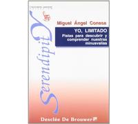 Yo, limitado. Pistas para descubrir y comprender nuestras minusvalías (Serendipity)