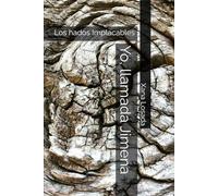 Yo, llamada Jimena: Los hados Implacables: 2