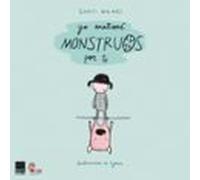 Yo Matare Monstruos Por Ti