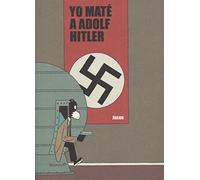 Yo Mate A Adolf Hitler
