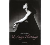 Yo, Maya Plisétskaya (La mujer en la historia)