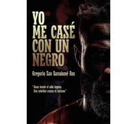 Yo me casé con un negro