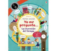 Yo me pregunto... La invención del tiempo (Mentes curiosas)