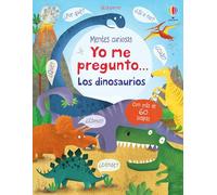 Yo me pregunto... Los dinosaurios (Mentes curiosas)