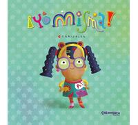 ¡Yo misma! Un álbum ilustrado sobre la autoestima, las emociones y acoso escolar. +4 años (Tesoros)