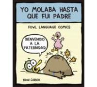Yo molaba hasta que fui padre: Fowl Language: 26 (Bridge)