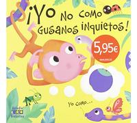 YO NO COMO GUSANOS INQUIETOS (YO NO.....)