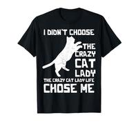Yo no elegí a la Loca de los Gatos Camiseta