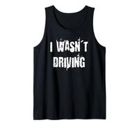 Yo no Estaba conduciendo Camiseta sin Mangas