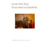 Yo no estuve en Auschwitz: 0 (Poesía)